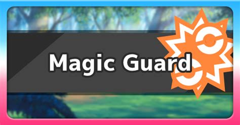 Magic Guard (Ability) .